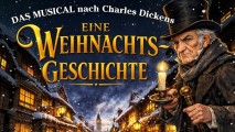 Eine Weihnachtsgeschichte - Das Musical nach Charles Dickens